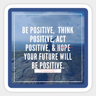 Be Positive Sticker